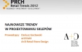 Trendy w projektowaniu sklepów - prezentacja dla Polskiej Rady Centrów Handlowych - konferencja PRCH  Retail Trends 2012